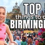 Things To Do In Birmingham UK: Unmissable Attractions