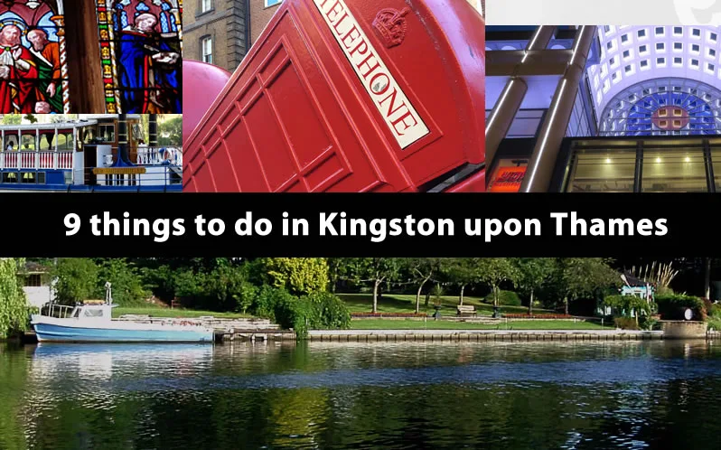 Things To Do In Kingston Uk